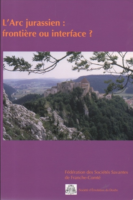 L'Arc jurassien - frontière ou interface
