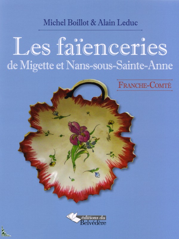 Les faïenceries de Migette et Nans