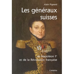 Le Jura Francais N°307 Revue des Livres 2 : Les generaux suisses - Par Alain Pigeard