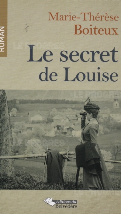 Le Jura Français N°307 Revue des Livres 4 Le secret de Louise - Par Marie-Therese Boiteux
