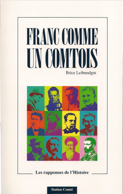 FRANC COMME UN COMTOIS - Brice Leibundgut