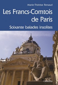 Les Francs-Comtois de Paris - Marie Thérèse Renaud Salon Du Livre 2016 Les Francs-Comtois de Paris