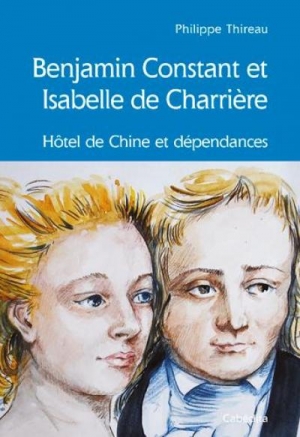 Le Jura Français N°309 Revue des Livres 3 Benjamin Constant et Isabelle de Charrière par Philippe Thireau