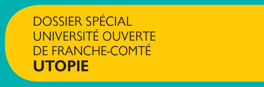 Le Jura Français Dossier vignette N°311 - Dossier Spécial Université Ouverture de Franche-Comté : UTOPIE Le Jura Francais Dossier vignette N°311