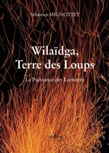 Le Jura Francais Evenements N°310 page 5-1 image Wilaidga, Terre des Loups - Sebastien Mignottet