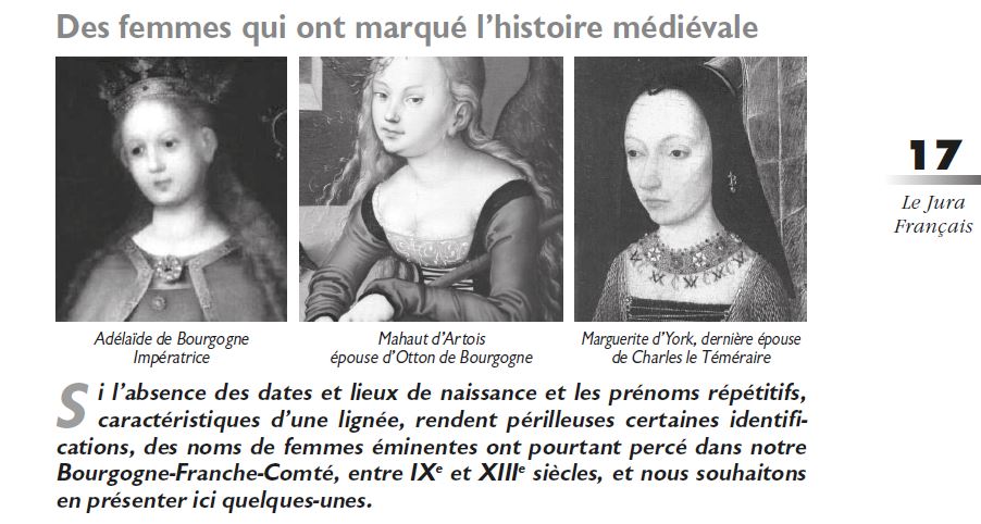 Le Jura Français Dossier N°312 page 17 Des femmes qui ont marqué l’histoire médiévale par Hortense Daloz Le Jura Francais Dossier N°312 page 17 par Hortense Daloz