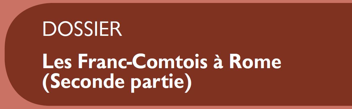 Le Jura Français Dossier vignette N°322 Les Franc-Comtois à Rome (seconde partie) Le Jura Francais Dossier vignette N 322
