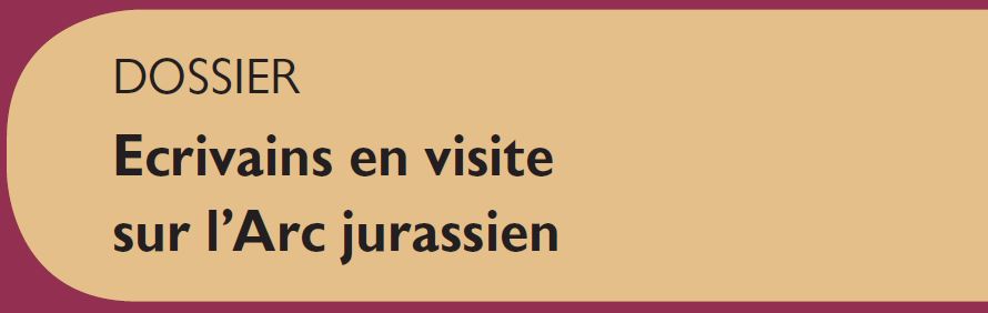 Le Jura Français Dossier vignette N°325 Dossier Ecrivains en visite sur l'Arc jurassien Le Jura Francais Dossier vignette N 325