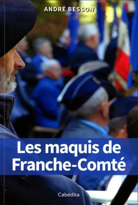 Le Jura Français N°328 Revue des Livres 1 Les maquis de Franche-Comté